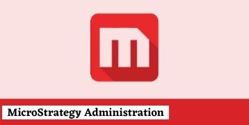 MicroStrategy Administration Training